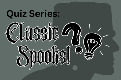 Classic Spooks Quiz logo on top of a profile silhouette of Frankenstein's monster (logo reads "Quiz Series: Classic Spooks" next to a graphic of a questions mark and light bulb)