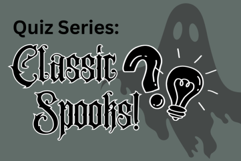 Classic Spooks Quiz logo on top of a silhouette of a cartoon ghost (logo reads "Quiz Series: Classic Spooks" next to a graphic of a questions mark and light bulb)